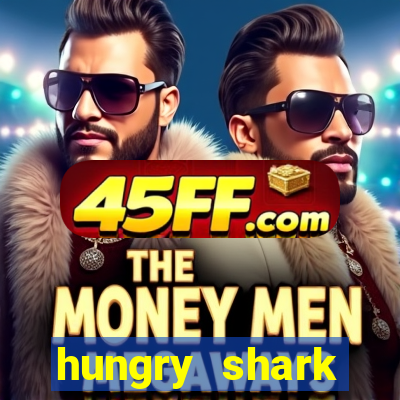 hungry shark evolution dinheiro infinito ios